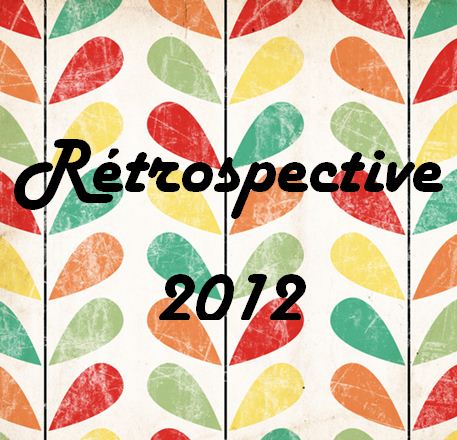 rétrospective 2012