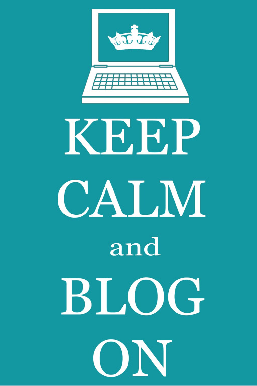 keep calm and blog on